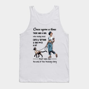 Siamese Cat Once Upon A Time There Was A Girl Who Really Loved Cats And Tattoos Tank Top